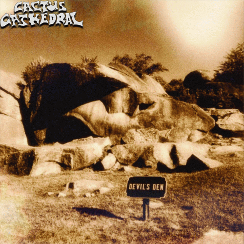 Cactus Cathedral : Devil's Den